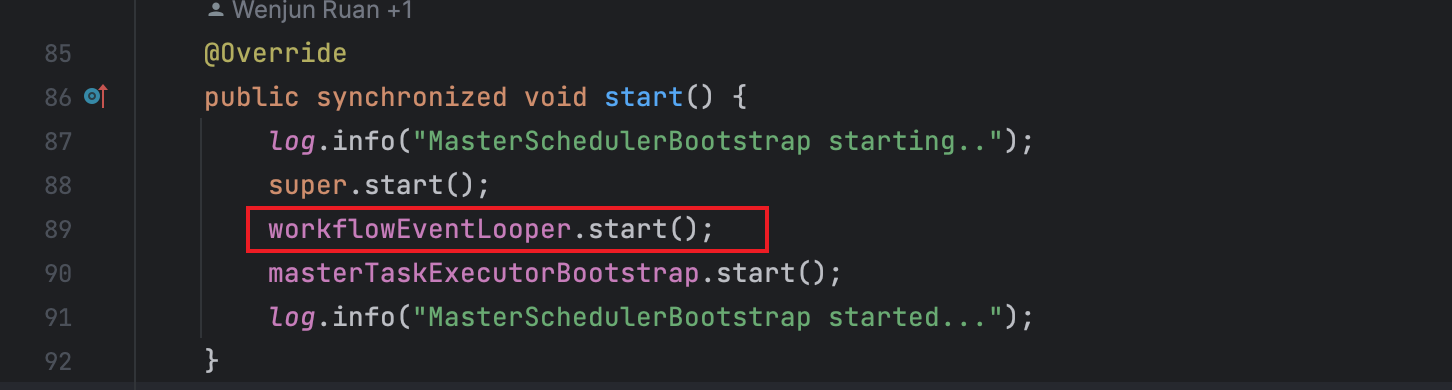 启动工作流事件处理线程 org.apache.dolphinscheduler.server.master.runner.MasterSchedulerBootstrap#start:89